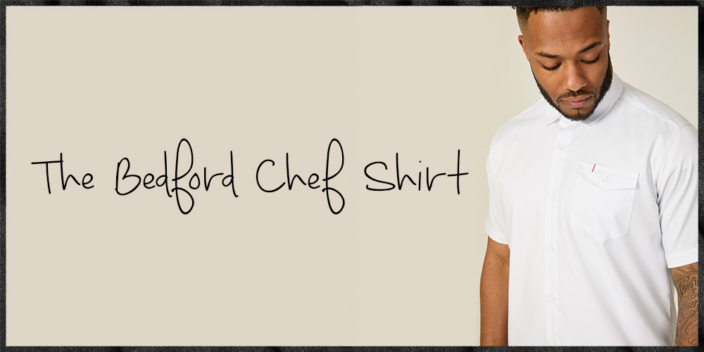 The Bedford Chef Shirt Story